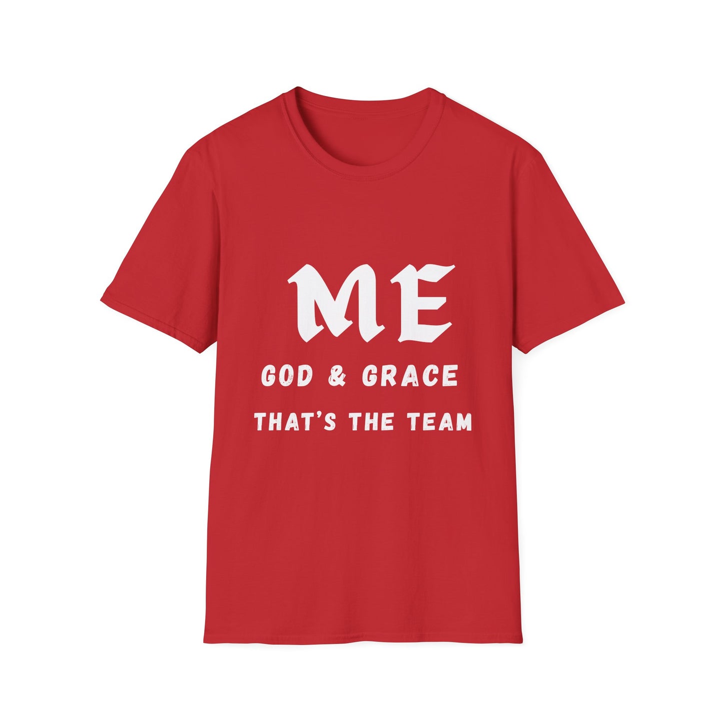 T-Shirt - ME, GOD & GRACE THAT'S THE TEAM