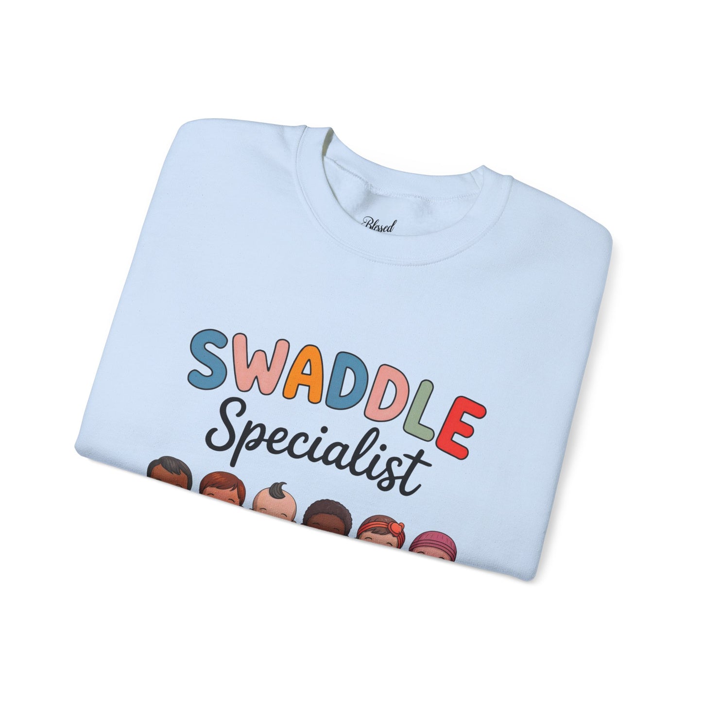 Swaddle Specialist Sweatshirt