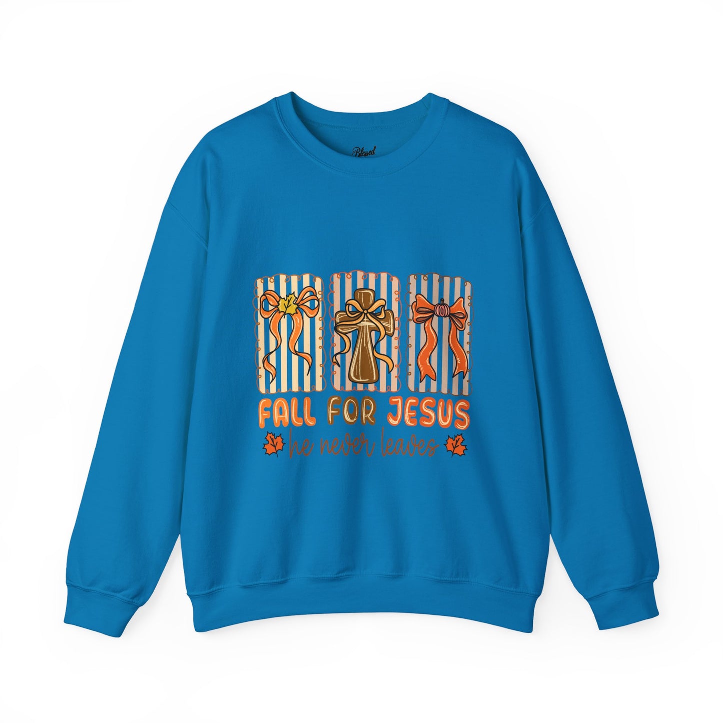Christian Fall Sweatshirt - Fall for Jesus He Never Leaves