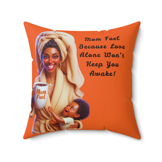 Pillow Mom Fuel Square Pillow