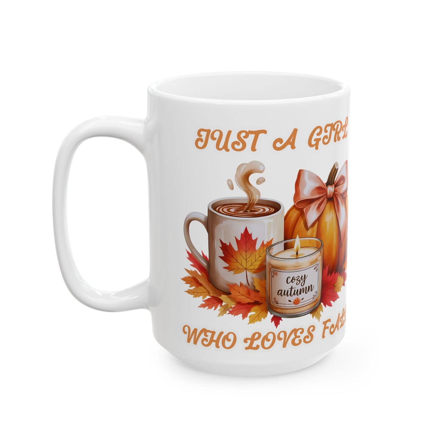 Mug Just a Girl Who Loves Fall 11oz/15oz