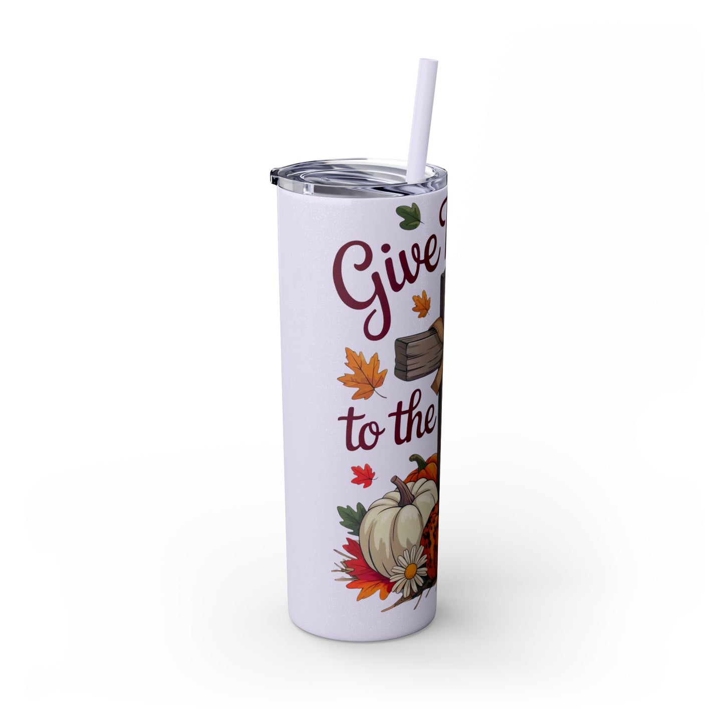 Tumbler with Straw, 20oz - Give Thanks To The Lord Psalms 136:1