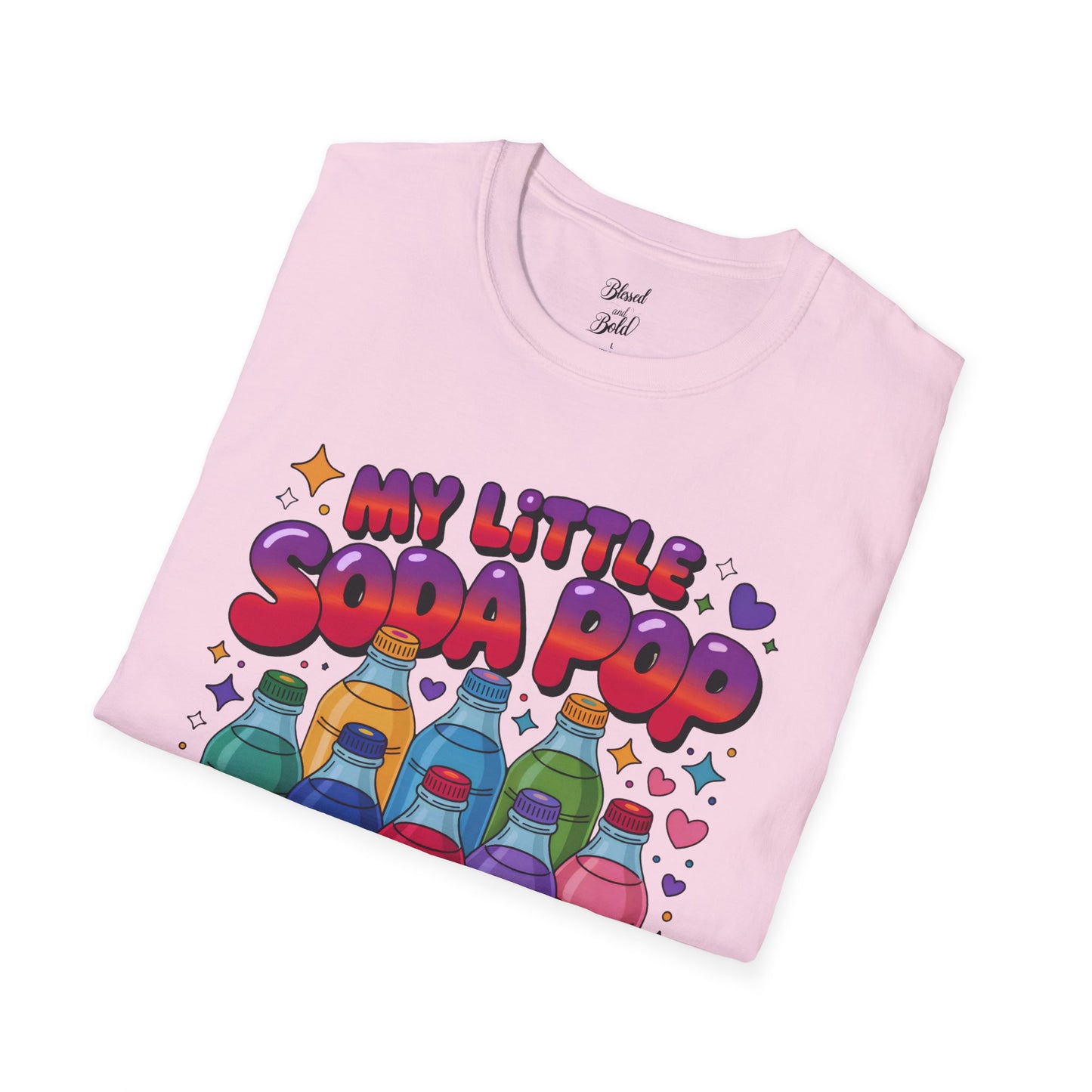 Unisex T-Shirt My Little Soda Pop 1000% You