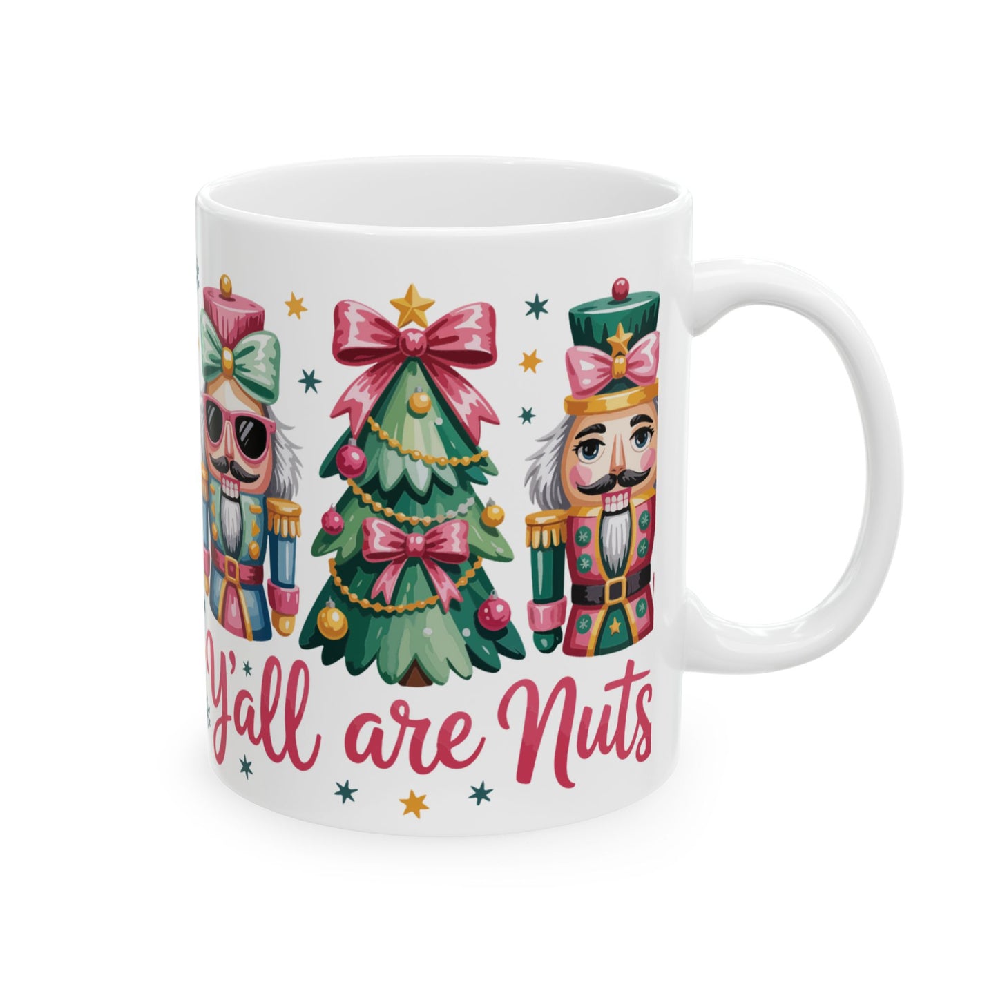 Mug - 'y'all are nuts' Funny Ceramic Coffee Cup (11oz, 15oz)