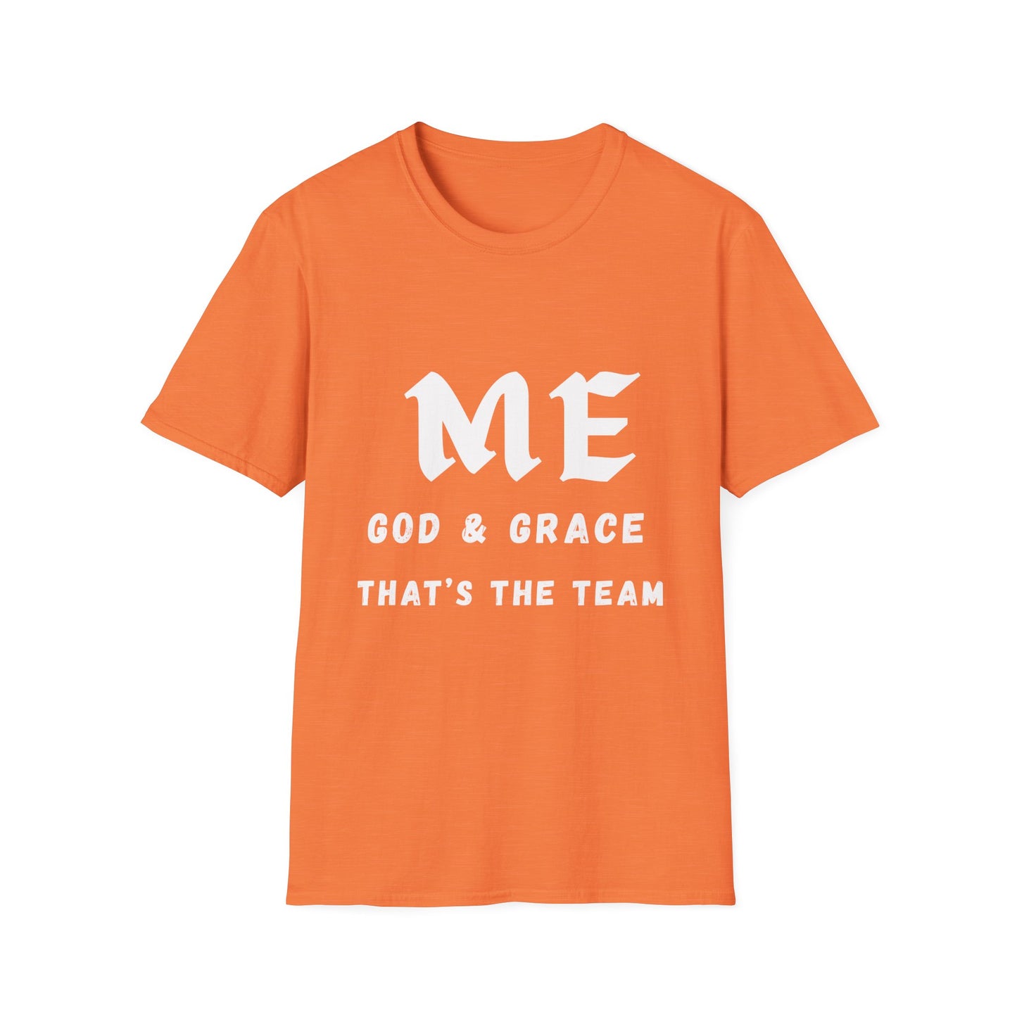 T-Shirt - ME, GOD & GRACE THAT'S THE TEAM