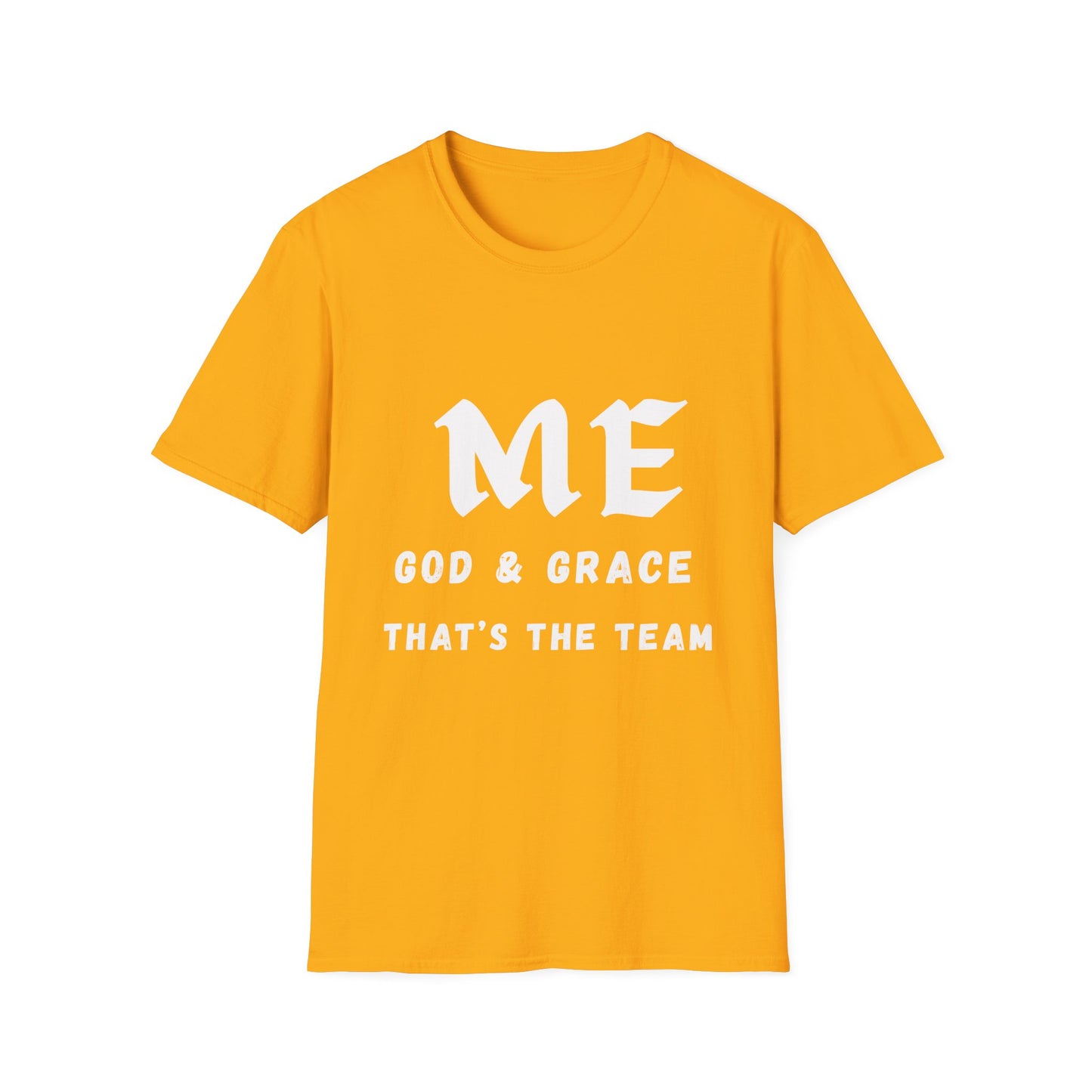 T-Shirt - ME, GOD & GRACE THAT'S THE TEAM