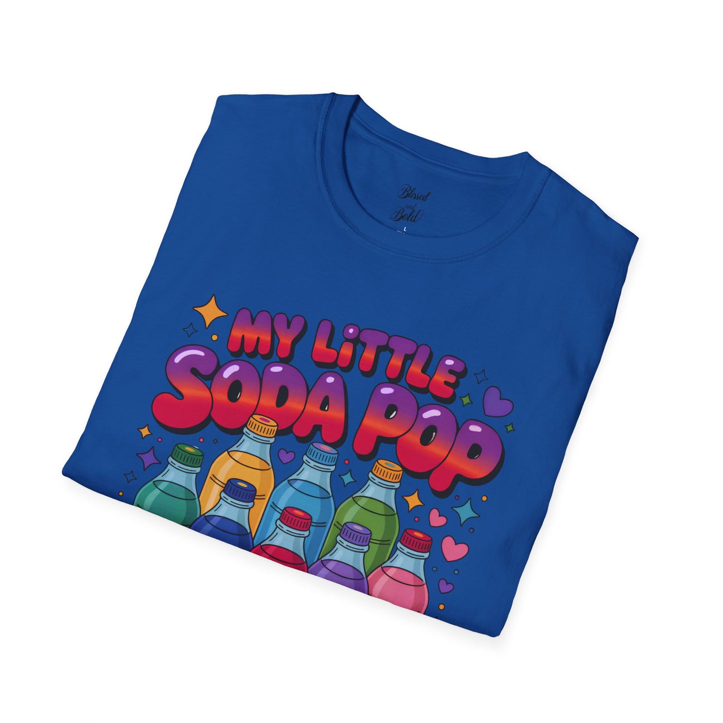 Unisex T-Shirt My Little Soda Pop 1000% You