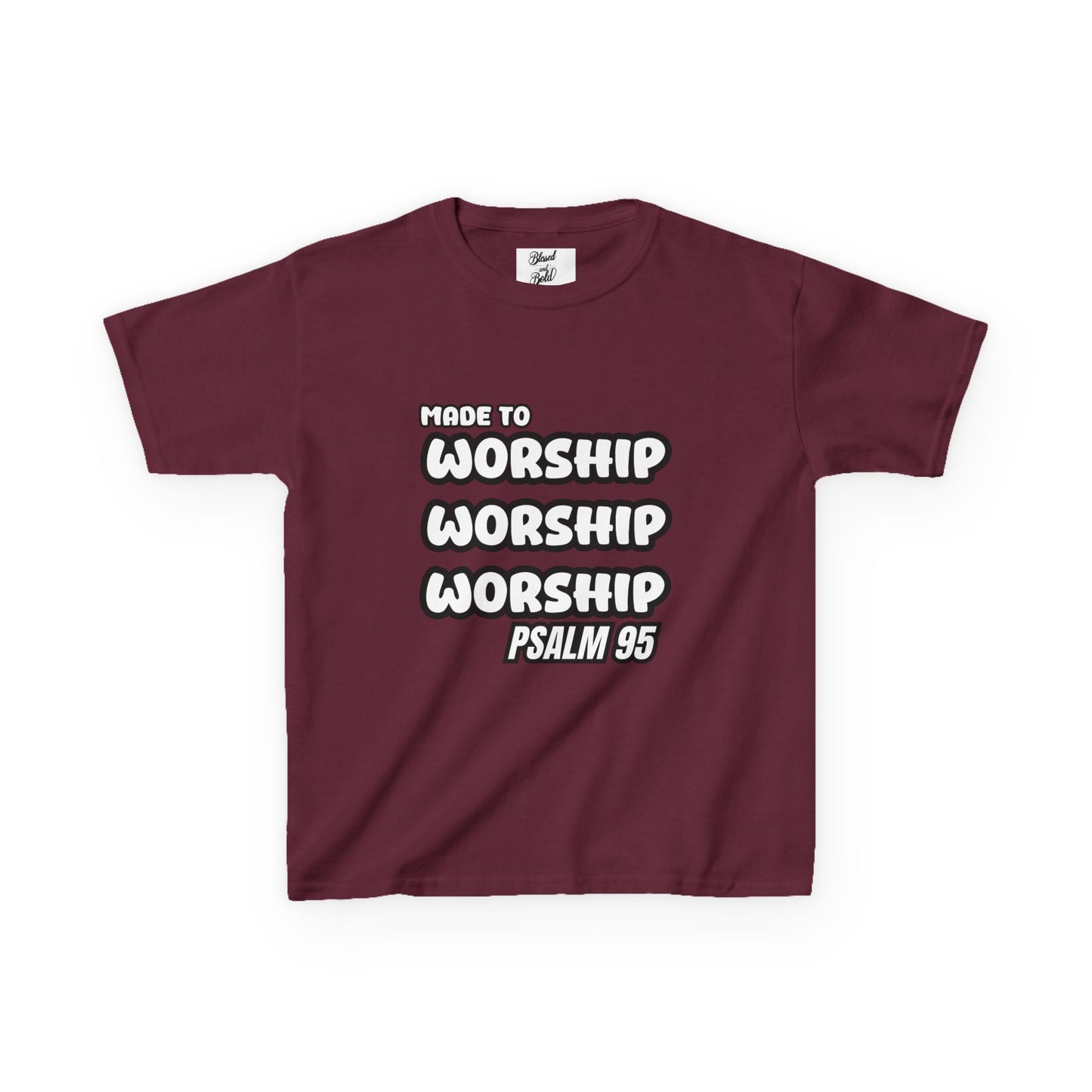 Kids Tee - MADE TO WORSHIP, PSALM 95