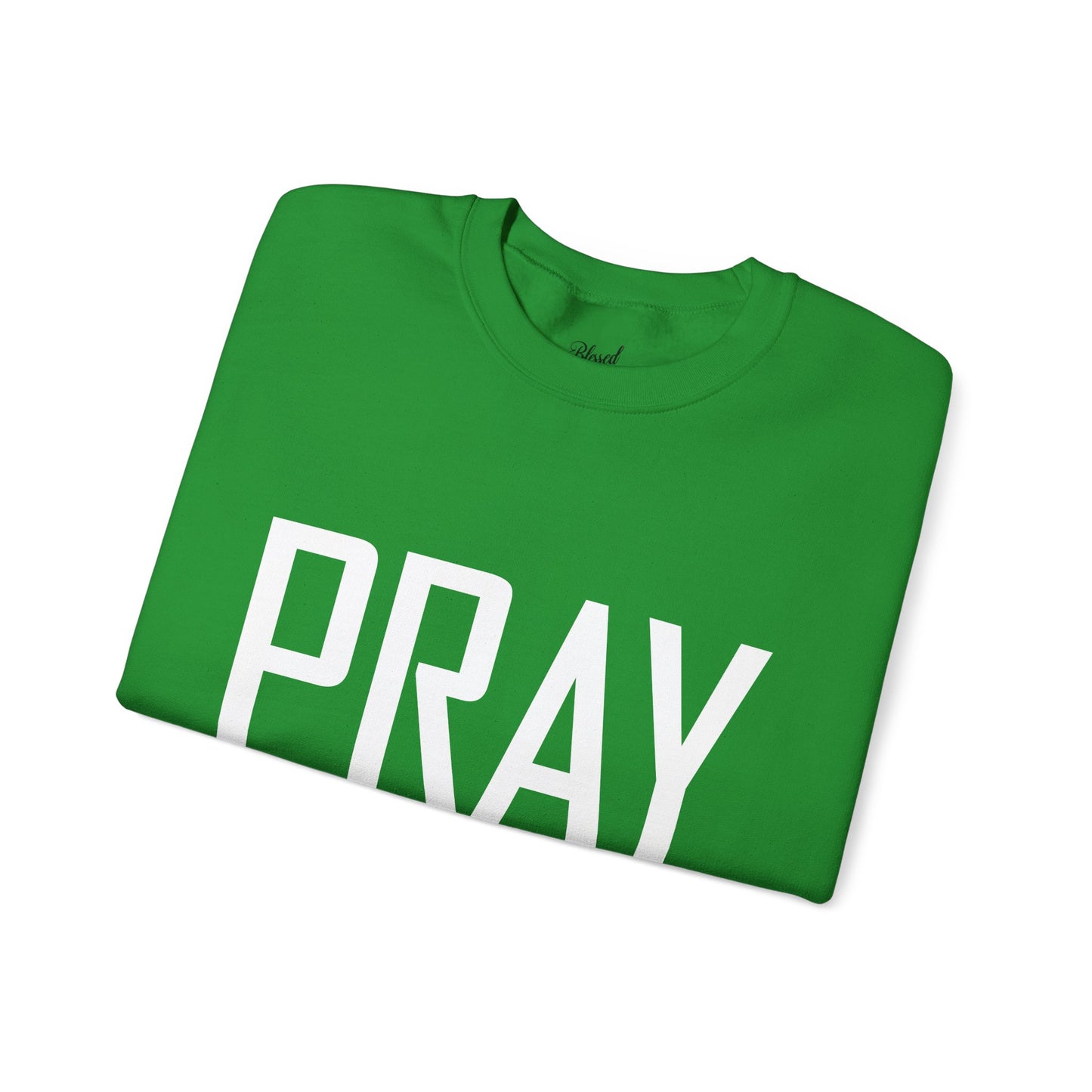 PRAY Unisex Sweatshirt