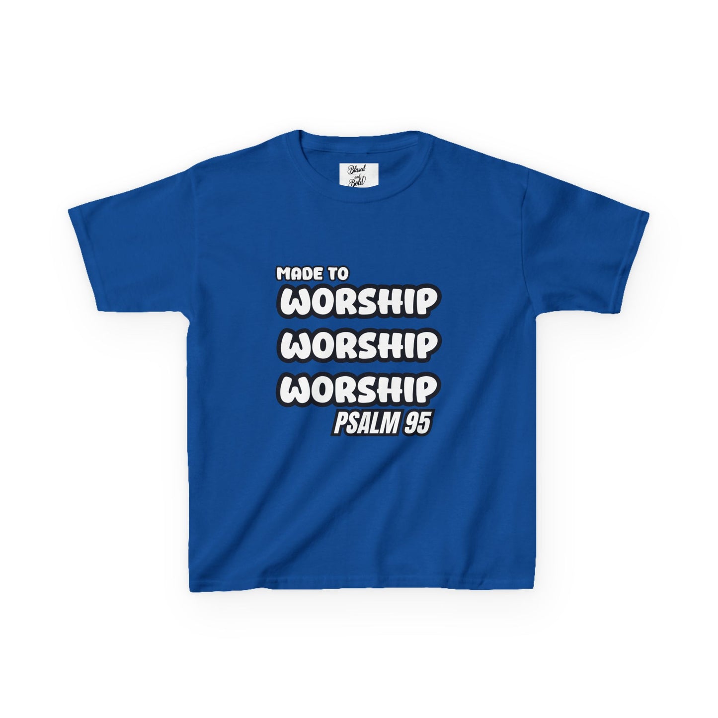 Kids Tee - MADE TO WORSHIP, PSALM 95