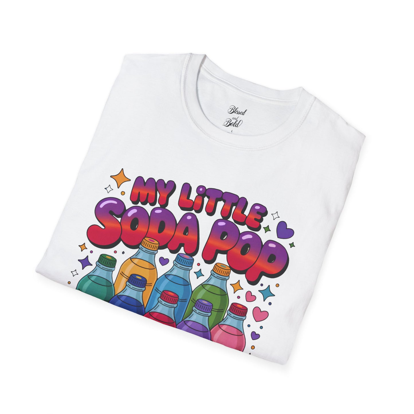Unisex T-Shirt My Little Soda Pop 1000% You