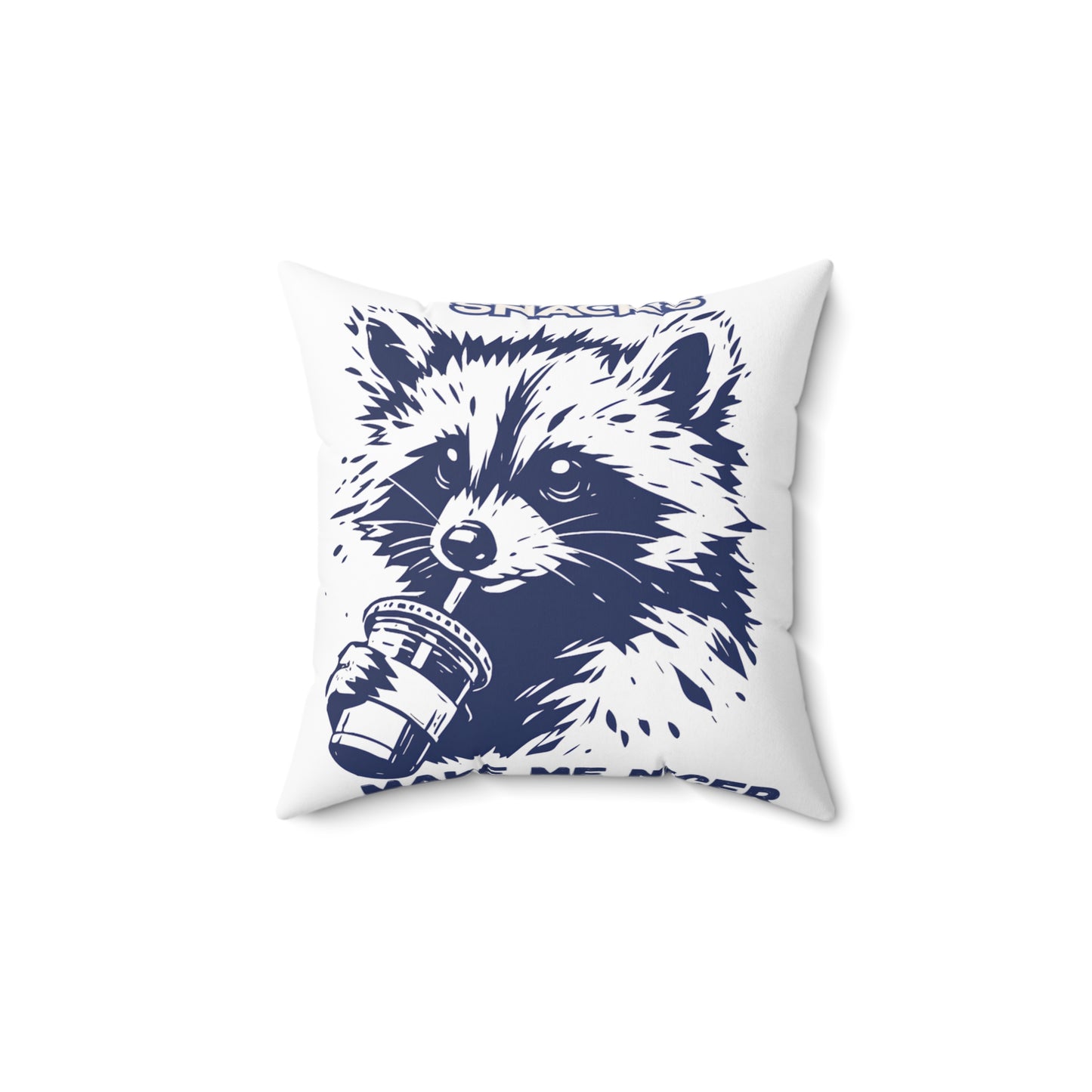 Pillow - Snacks Make Me Nicer - Funny Food Lover Decor