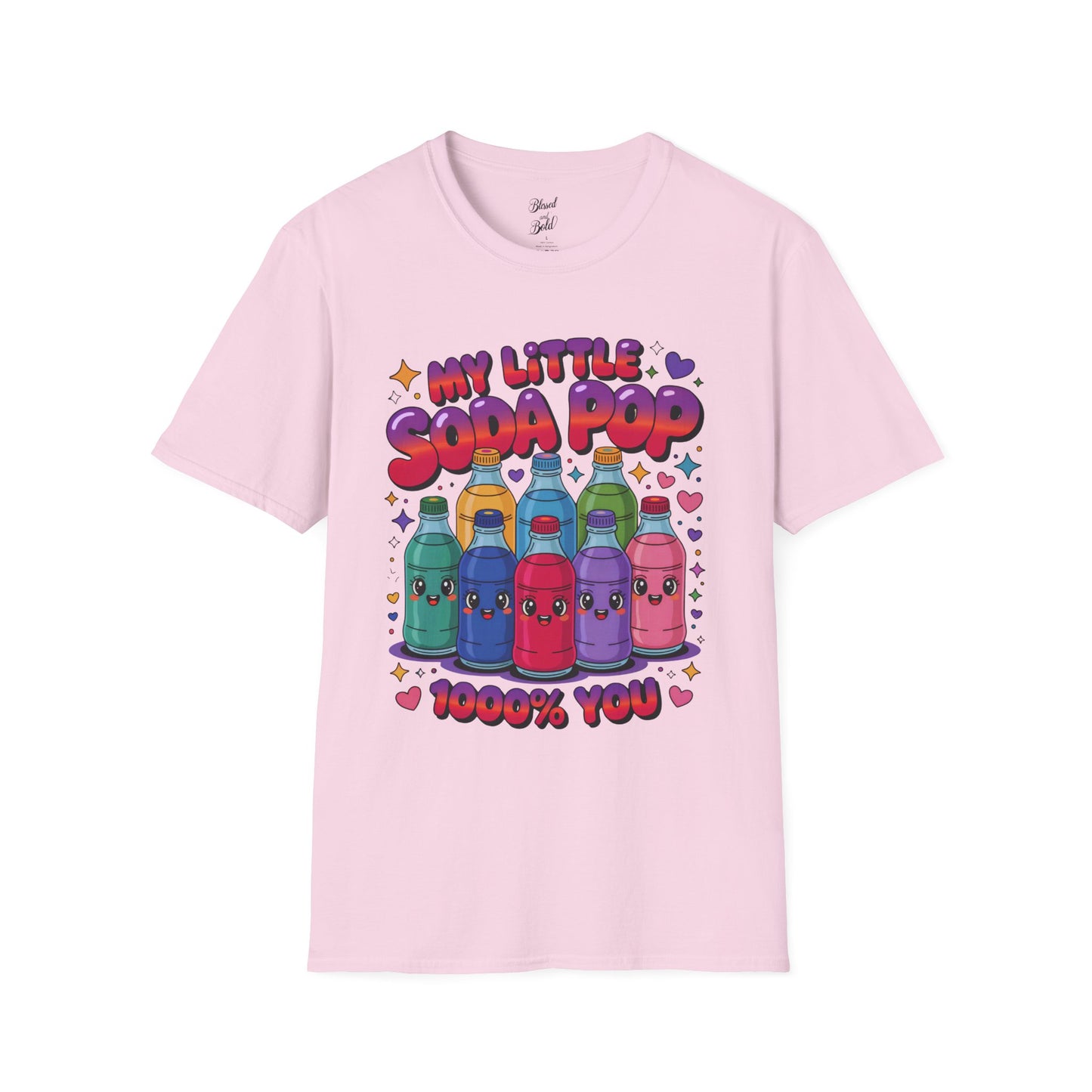 Unisex T-Shirt My Little Soda Pop 1000% You