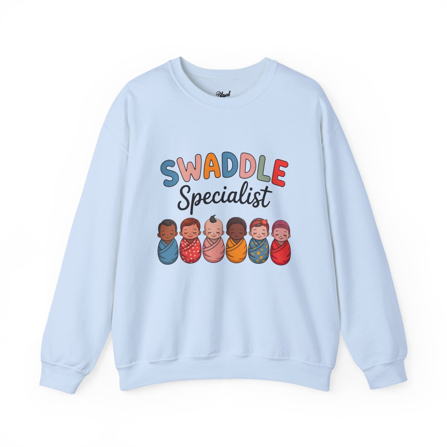 Swaddle Specialist Sweatshirt