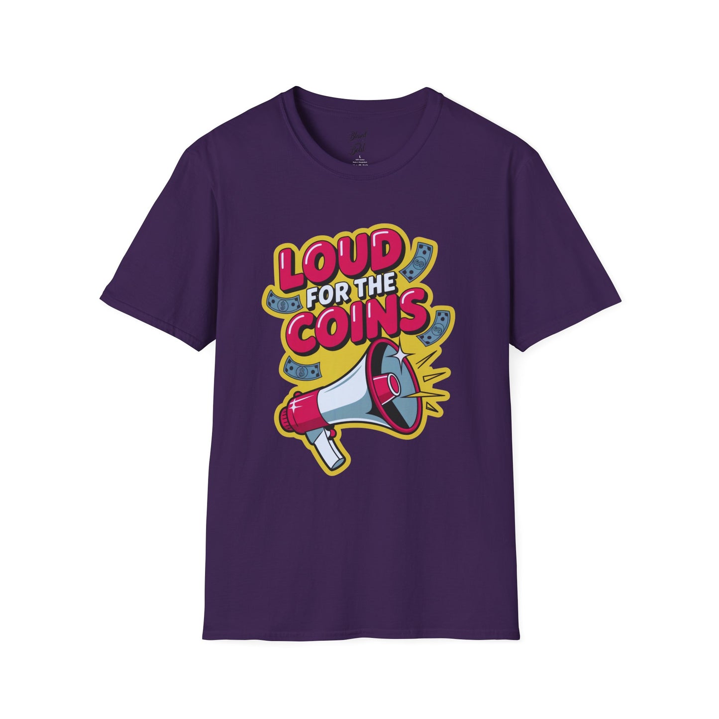 Unisex Graphic Tee - Loud For The Coins Design