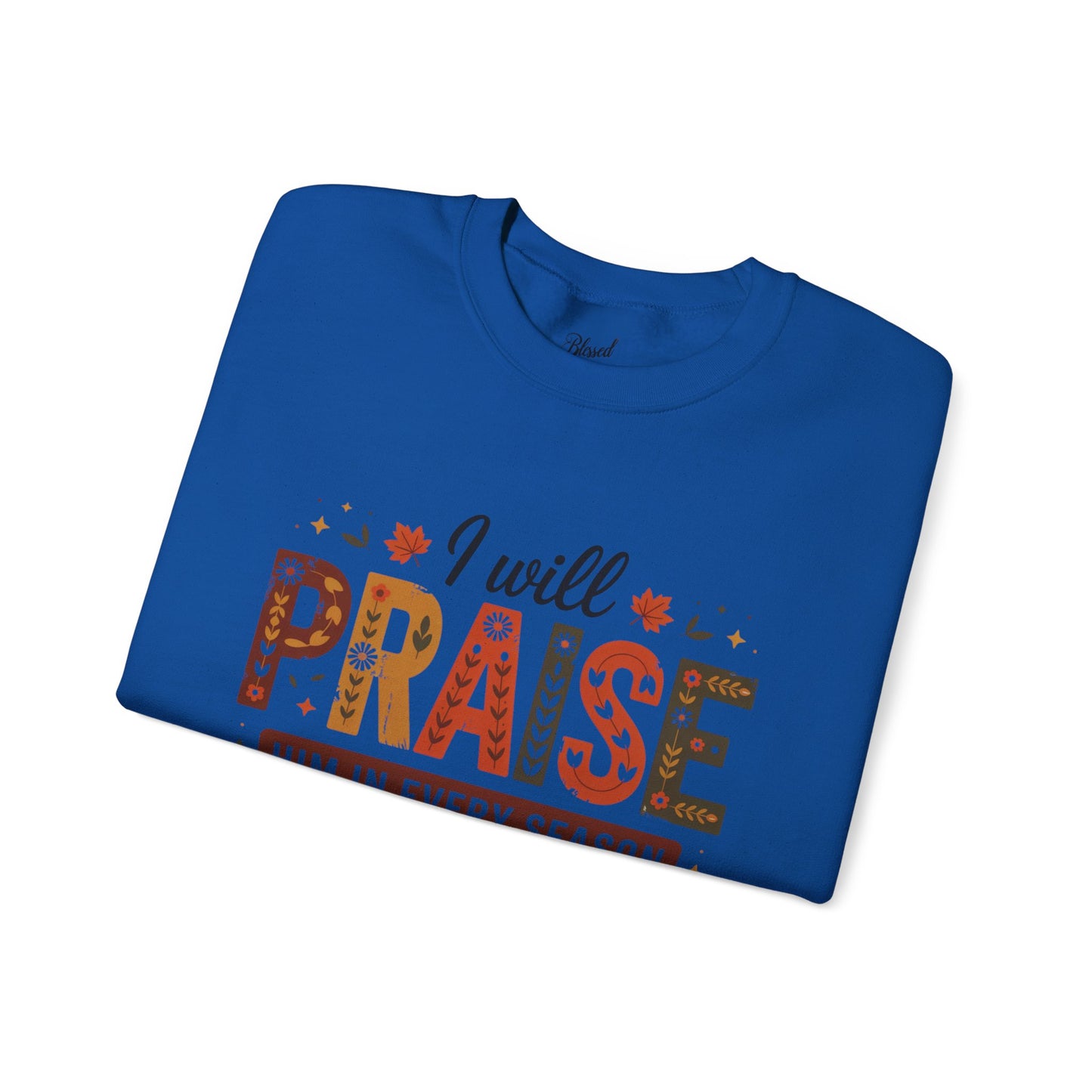 Praise Crewneck Sweatshirt - Season of Praise