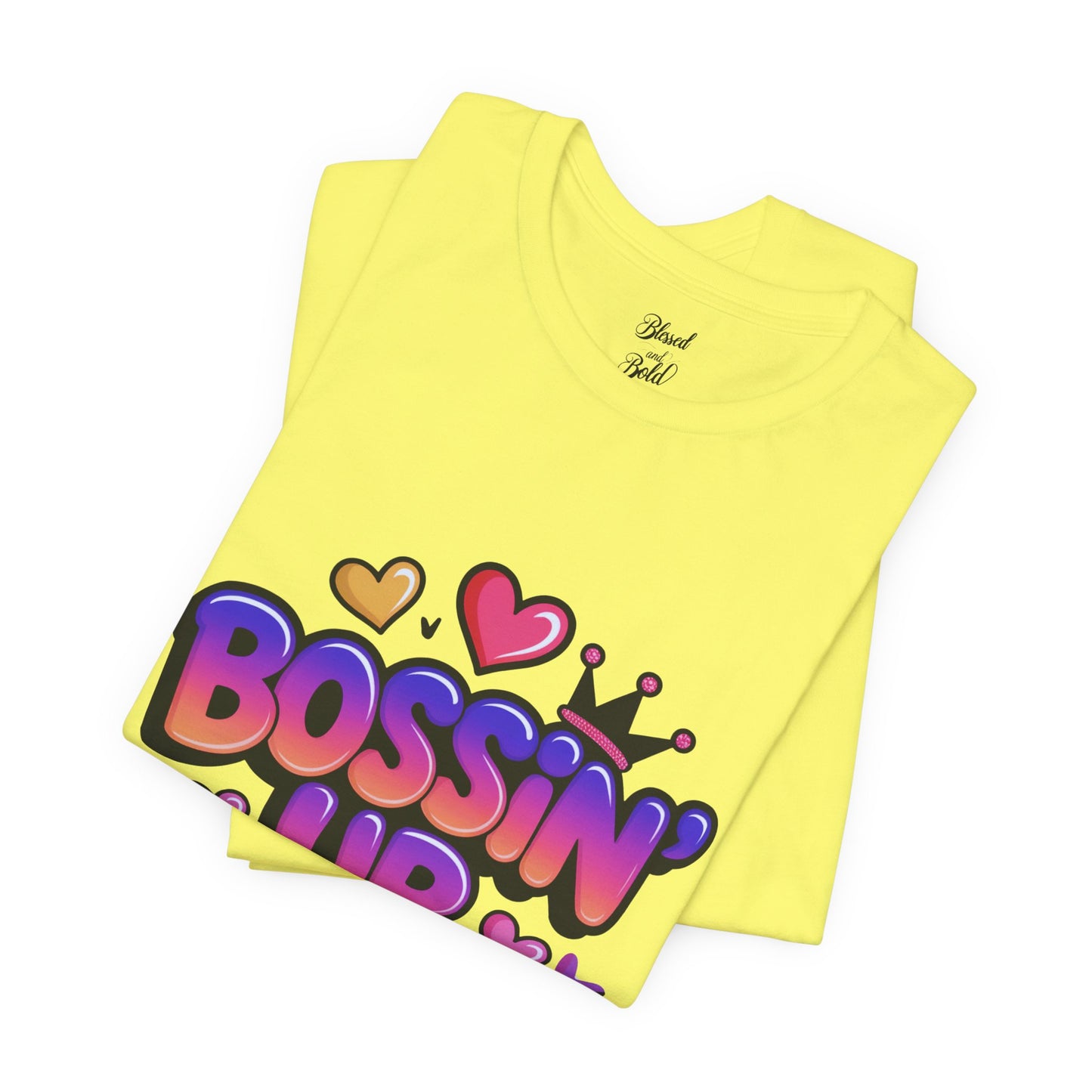 Bossin Up Daily Tee