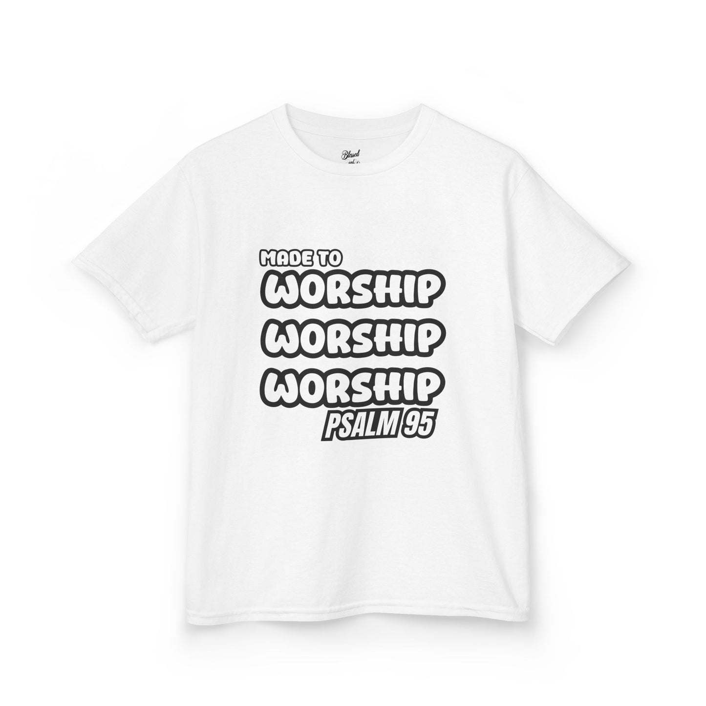 Kids Tee - MADE TO WORSHIP, PSALM 95