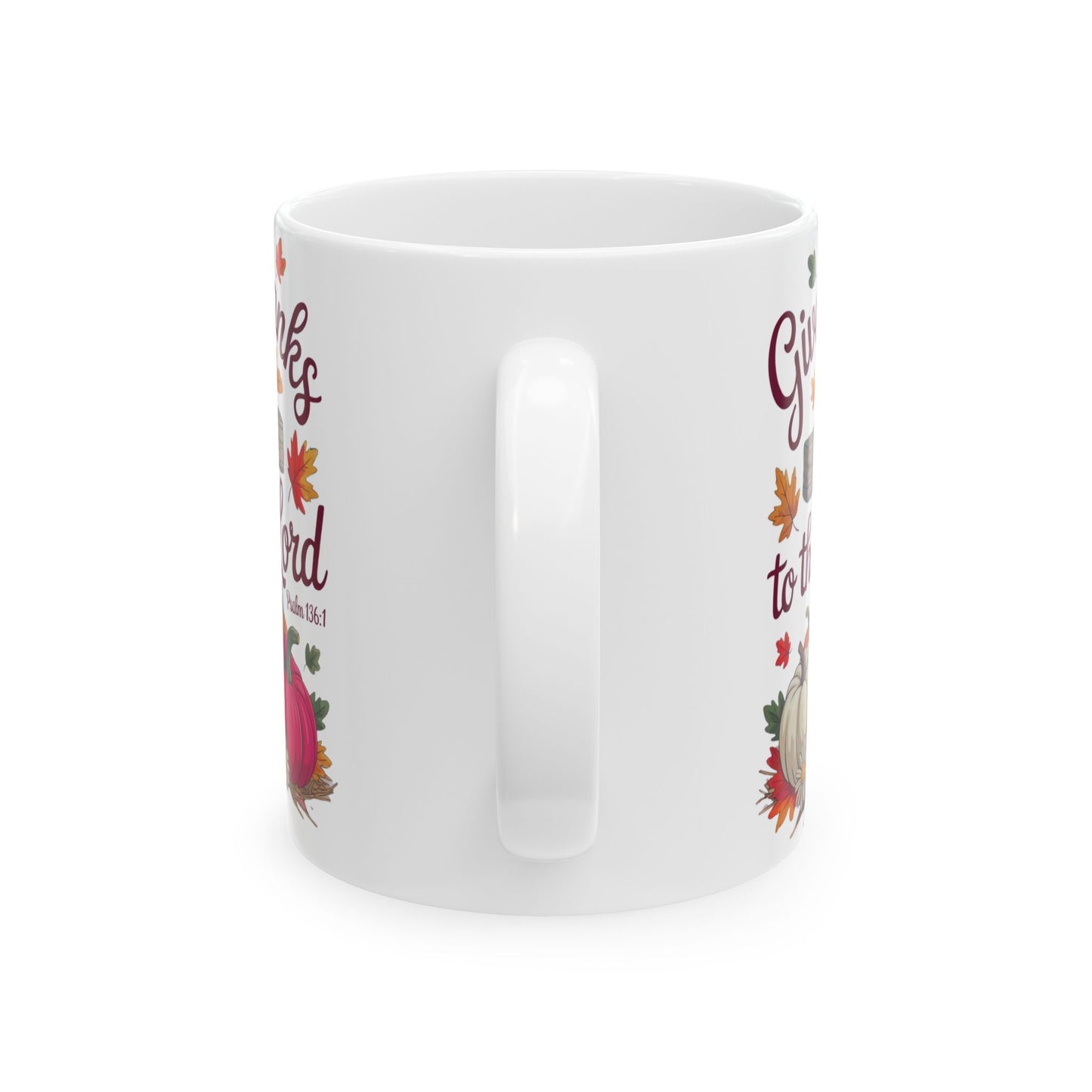 Mug: Give Thanks To The Lord Psalm 136:1 Inspirational Ceramic Mug