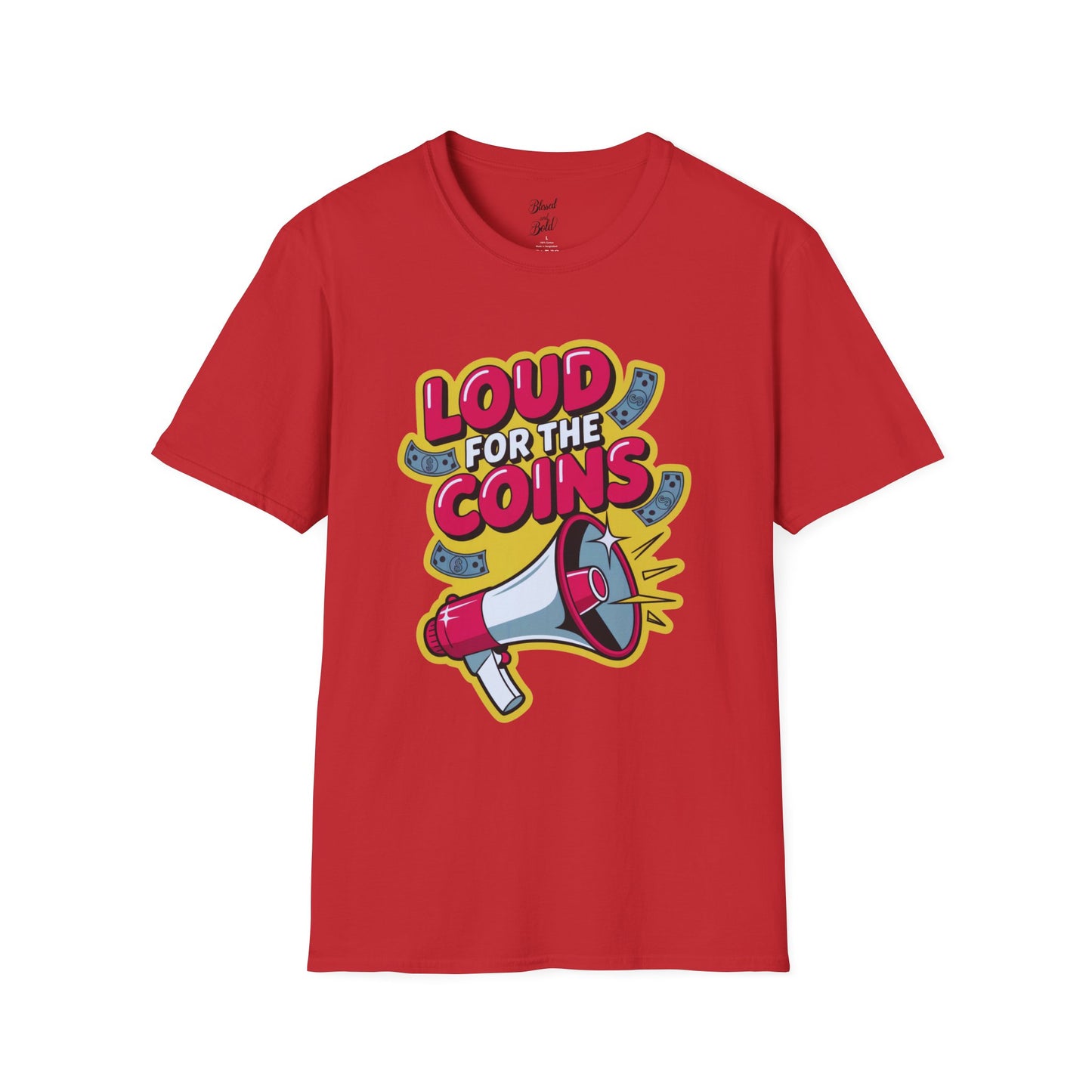 Unisex Graphic Tee - Loud For The Coins Design