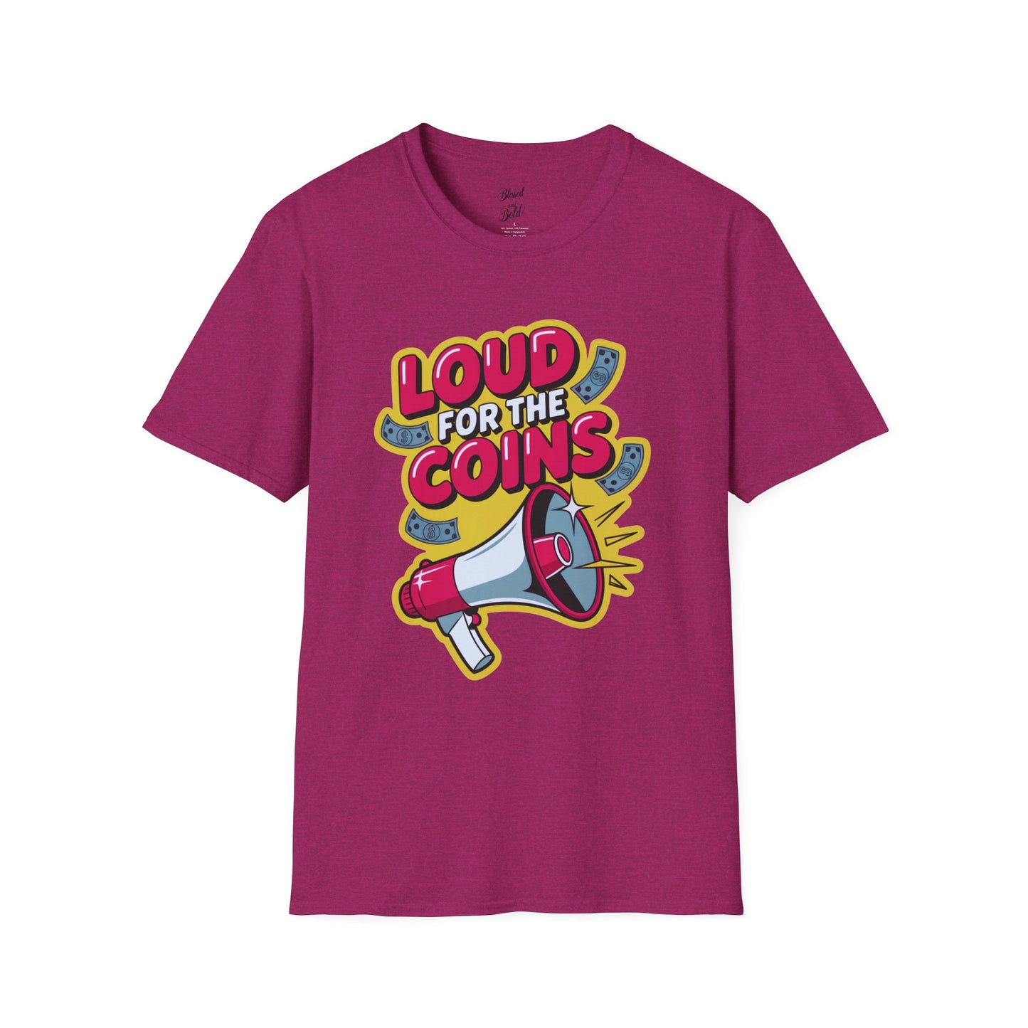 Unisex Graphic Tee - Loud For The Coins Design