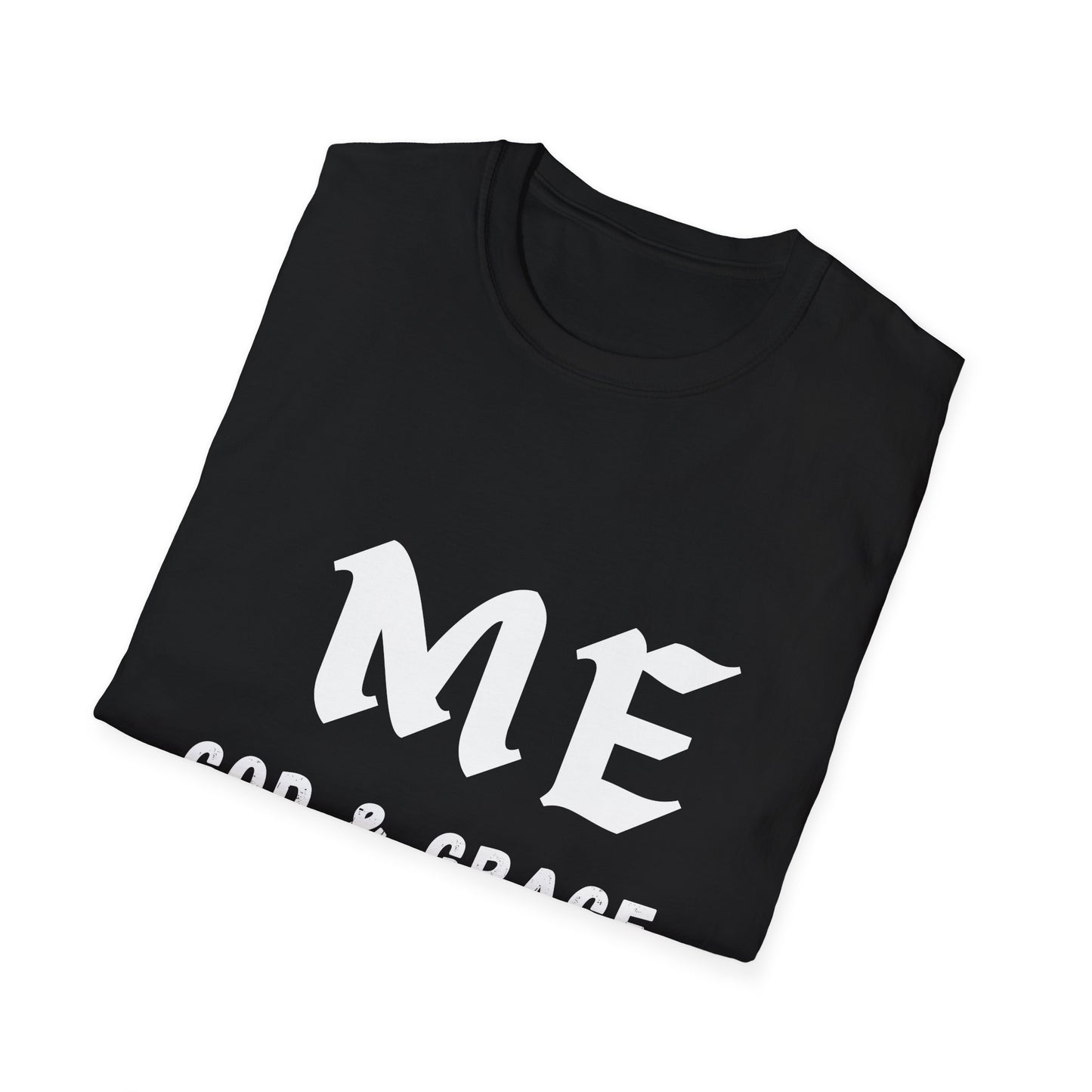T-Shirt - ME, GOD & GRACE THAT'S THE TEAM