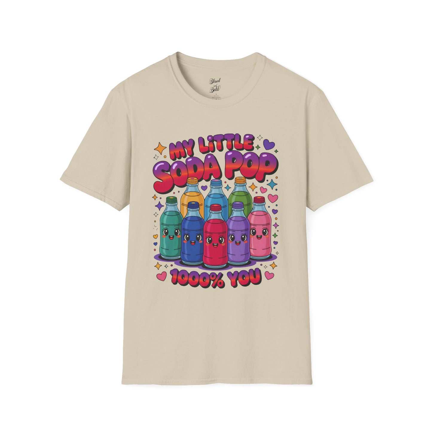 Unisex T-Shirt My Little Soda Pop 1000% You