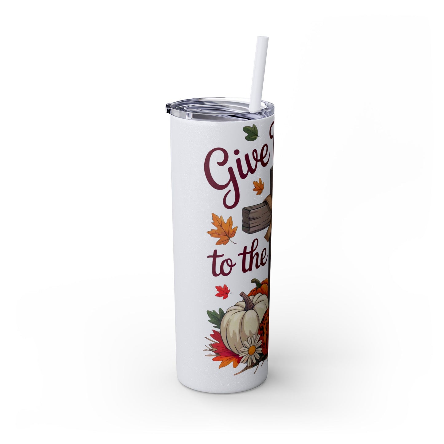 Tumbler with Straw, 20oz - Give Thanks To The Lord Psalms 136:1