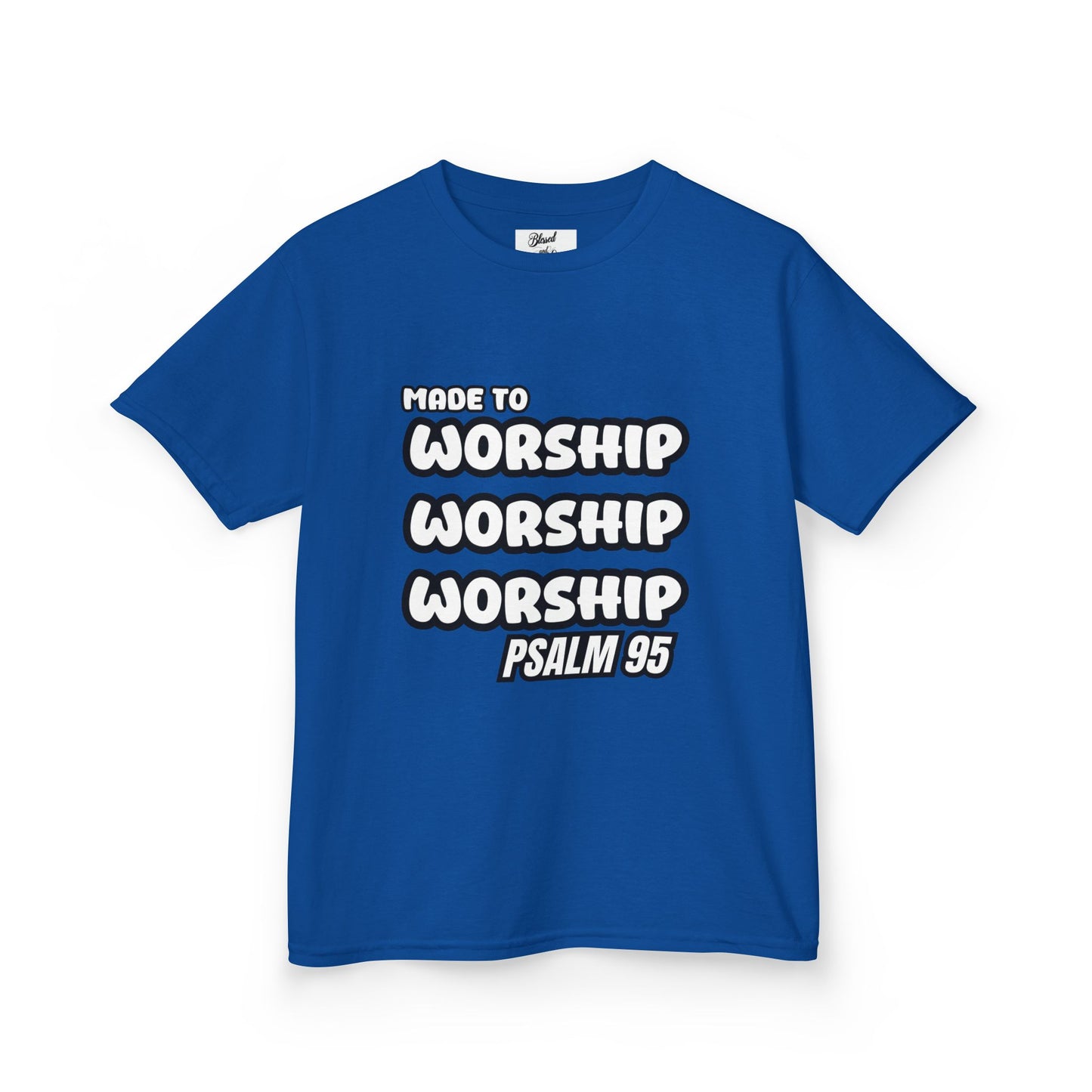 Kids Tee - MADE TO WORSHIP, PSALM 95