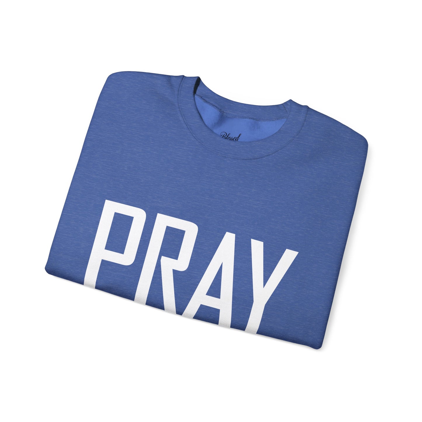PRAY Unisex Sweatshirt