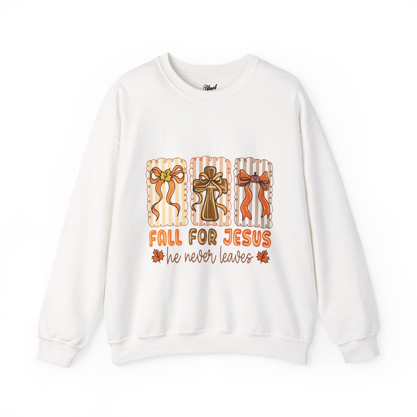 Christian Fall Sweatshirt - Fall for Jesus He Never Leaves