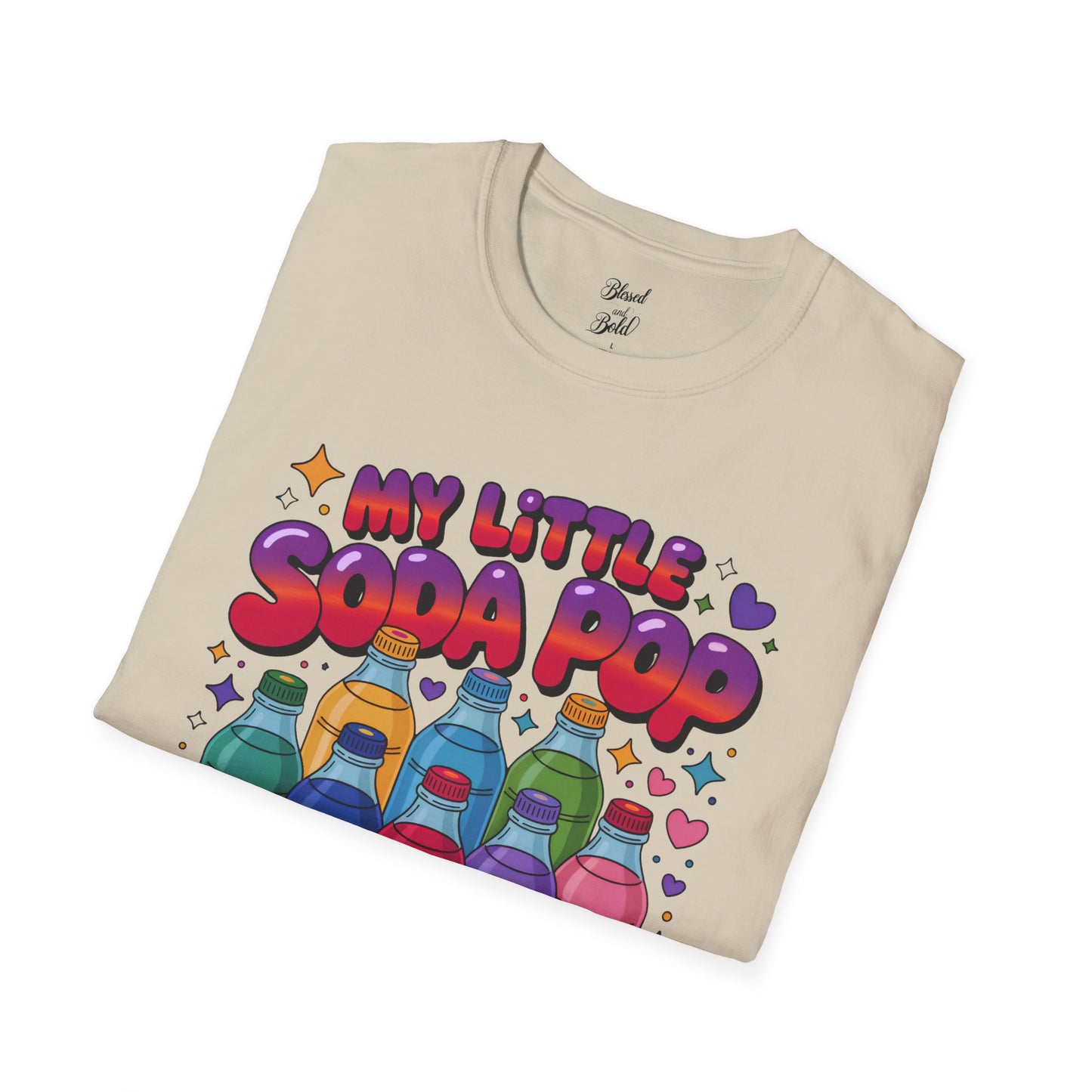 Unisex T-Shirt My Little Soda Pop 1000% You