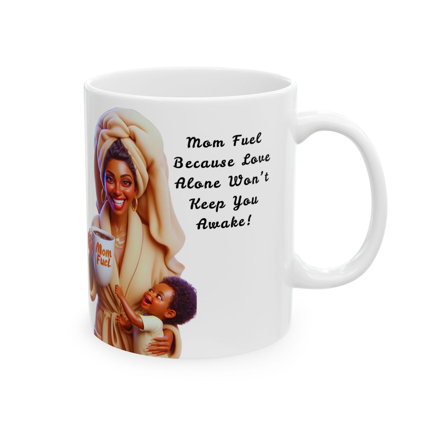Mug - Mom Fuel Ceramic Mug (11oz, 15oz)